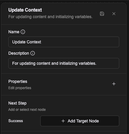 Update Context のプロパティパネル。Properties は + だけで、変数は自分で追加する